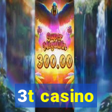 3t casino